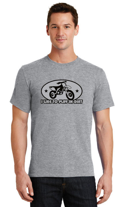 I Like To Play In The Dirt Motocross T-Shirt