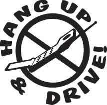 Hang Up & Drive Decal