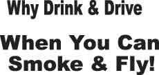 Why Drink & Drive Decal
