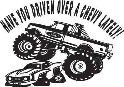 Have You Driven Over A Chevy Lately Decal