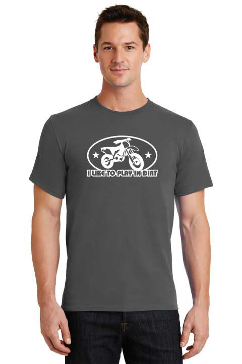 I Like To Play In The Dirt Motocross T-Shirt