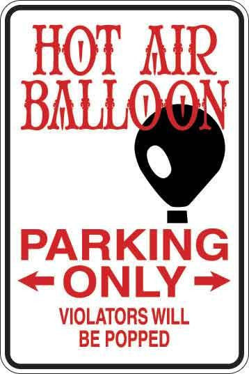 Hot Air Balloon Parking Only Sign Decal