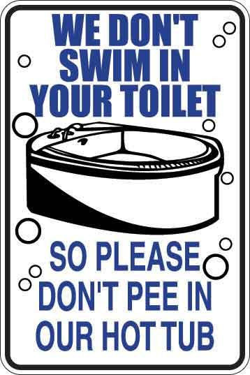 We Don't Swim In Your Toilet Sign Decal