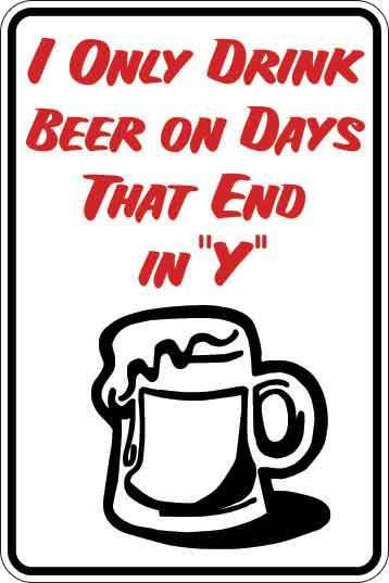 Days That End In Y Sign Decal