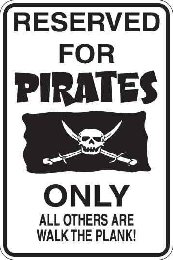 Reserved For Pirates Sign Decal