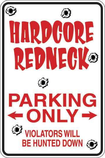 Hardcore Redneck Sign Decal