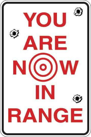 You Are Now In Range Sign Decal
