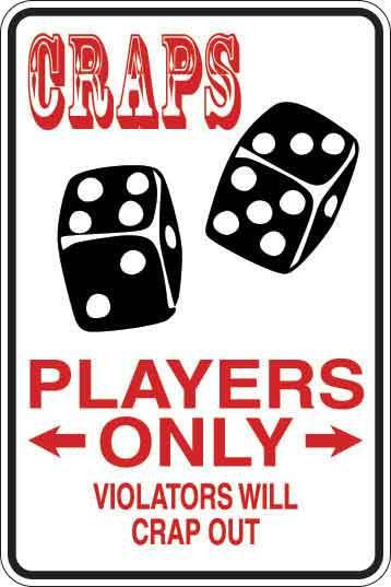 Craps Players Only Sign Decal 1