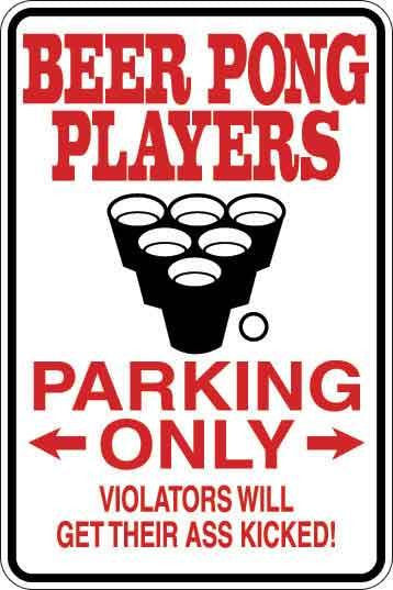 Beer Pong Players Parking Only Sign Decal