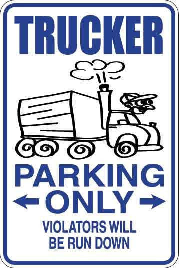 Trucker Parking Only Sign Decal