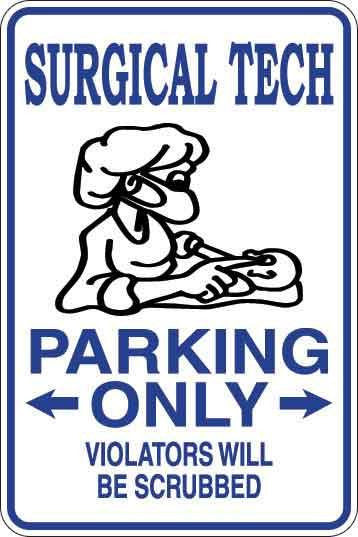 Surgical Tech Parking Only Sign Decal