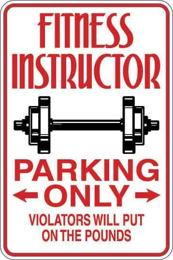Fitness Instructor Parking Only Sign Decal