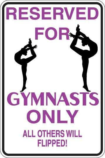 Reserved For Gymnasts Only Sign Decal