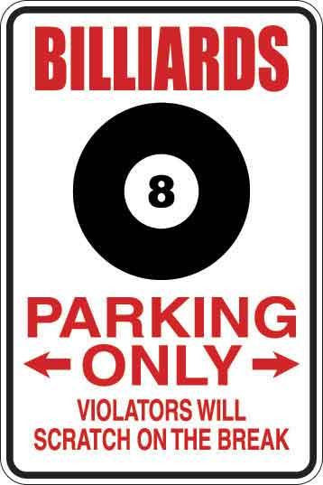 Billiards Parking Only Sign Decal