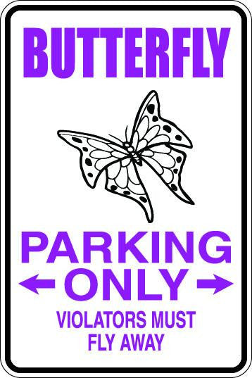 Butterfly Parking Only Sublimated Aluminum Magnet