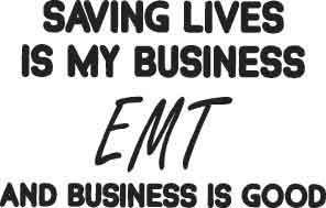 Saving Lives Is My Business Decal