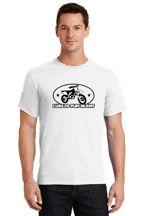 I Like To Play In The Dirt Motocross T-Shirt