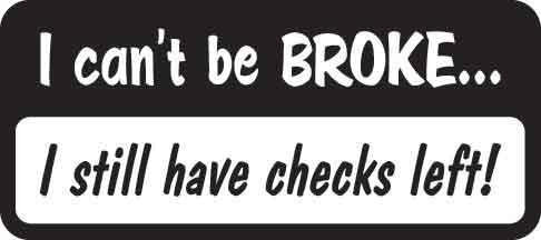 I Can't Be Broke Decal
