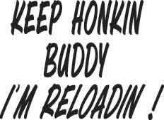 Keep Honkin Buddy Decal