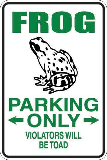 Frog Parking Only Sign Decal – Revelation Graphics And Apparel