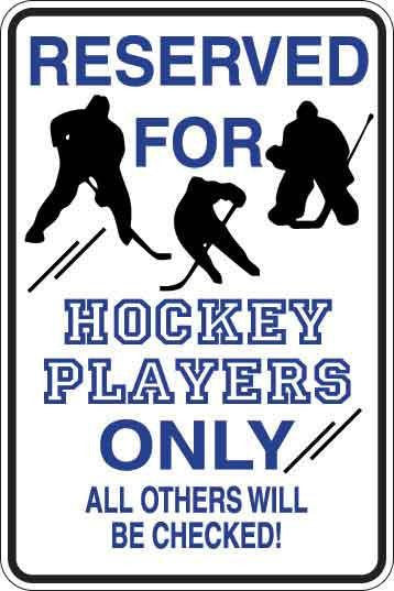 Reserved For Hockey Players Only Sign Decal
