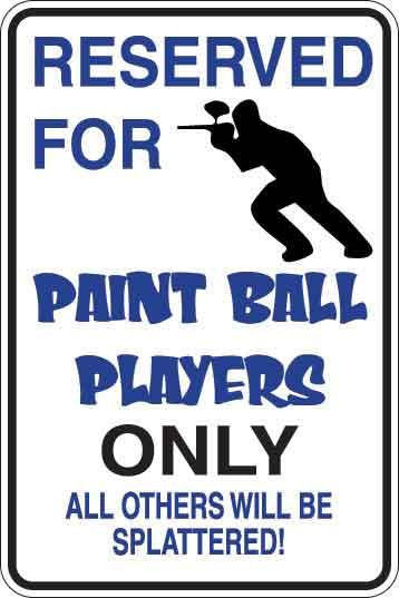 Reserved For Paint Ball Players Only Sign Decal
