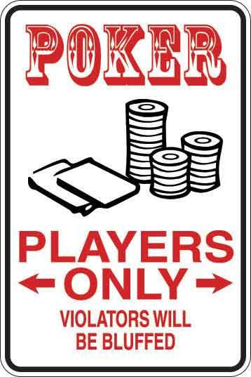 Poker Players Only Sign Decal