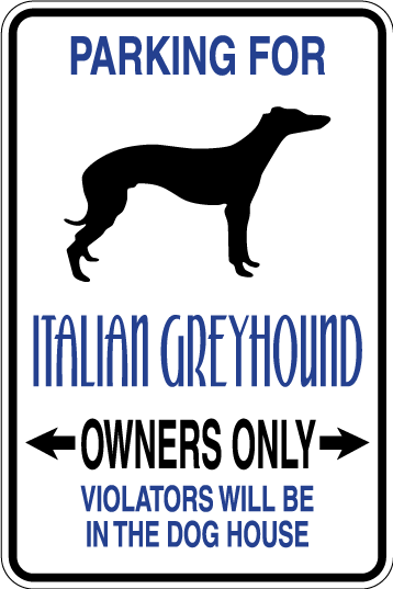 Italian Greyhound Parking Only Sign Decal